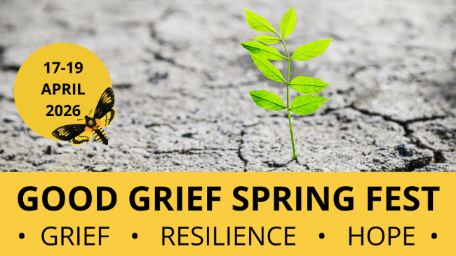 Parched grey earth with a single shoot growing from a crack - text reads 'Good Grief Spring Fest - Grief, Resilience, Hope' 17-19 April 2026.